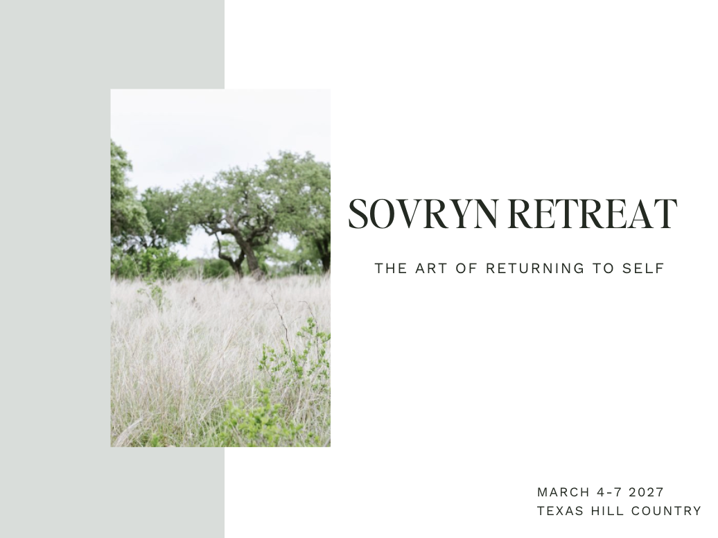 Sovryn Retreat - The Art of Returning to Self - March 4-7 2027, Texas Hill Country
